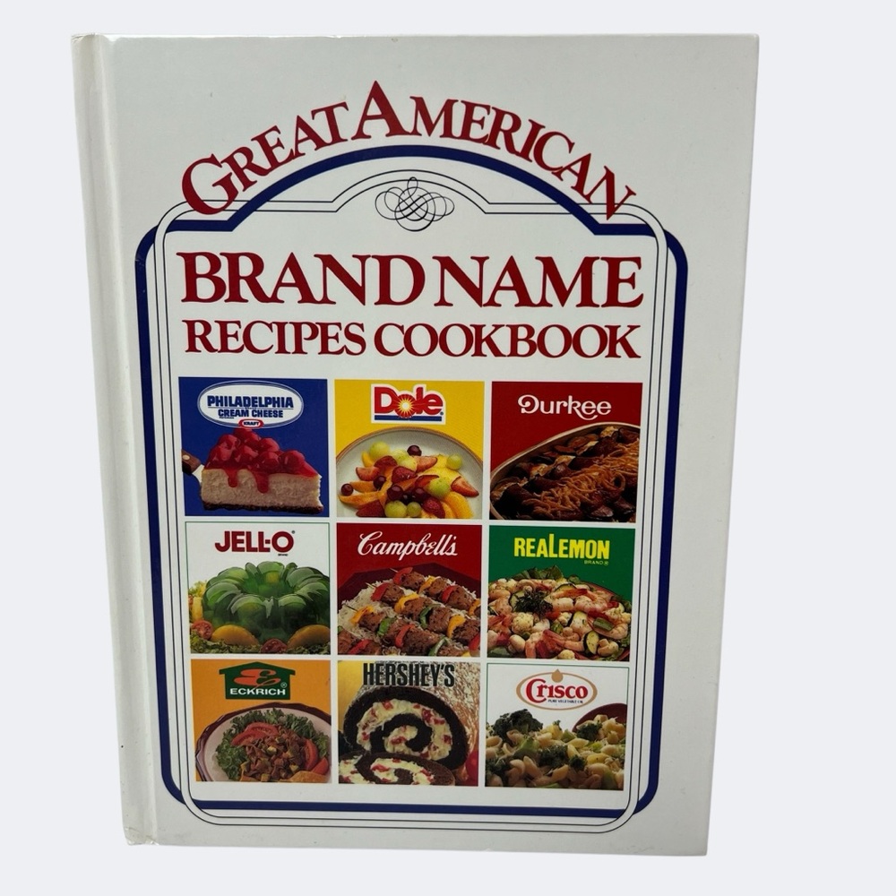 Great American Brand Name Recipes Cookbook 1989 Hardcover